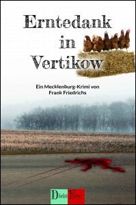 Frank Friedrichs - Erntedank in Vertikow