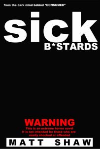 Matt Shaw - Sick B*stards