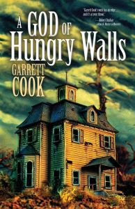 Garrett Cook - A God of hungry Walls