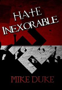 Duke, Mike - Hate Inexorable