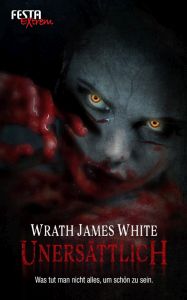 White, Wrath James - Unersättlich